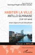 Habiter la ville antillo-guyanaise... - Bild 1