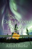 Too Dangerous To Love (Quad Series, #2) (eBook, ePUB)