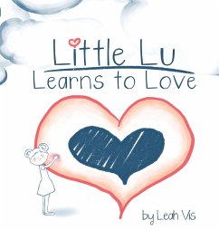 Little Lu Learns to Love - Vis, Leah