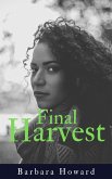 Final Harvest (Finding Home, #1) (eBook, ePUB) Final Harvest (Finding Home, #1) (eBook, ePUB)