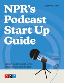 NPR's Podcast Start Up Guide (eBook, ePUB)