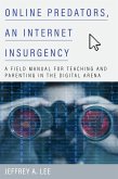 Online Predators, an Internet Insurgency (eBook, ePUB)
