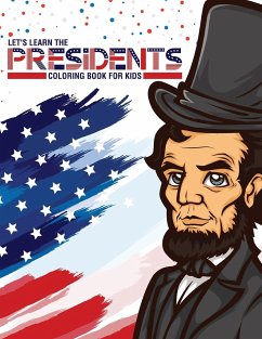 Let's Learn The Presidents Coloring Book For Kids - Larson, Patricia