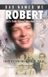 Dad Named Me Robert - Bild 1