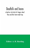 Deadfalls and snares; a book on instruction for trappers about these and other home-made traps