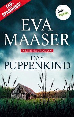 Das Puppenkind: Kommissar Rohleffs erster Fall - Maaser, Eva