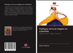 Politique, terre et religion en Colombie - Yildirim, Kemal