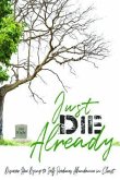 Just Die Already (eBook, ePUB)