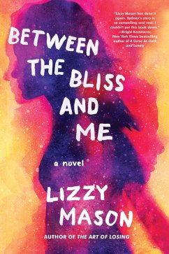 Between the Bliss and Me (eBook, ePUB) - Mason, Lizzy