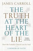 The Truth at the Heart of the Lie (eBook, ePUB)