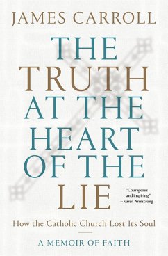 The Truth at the Heart of the Lie (eBook, ePUB) - Carroll, James