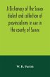 A dictionary of the Sussex dialect and... - Bild 1