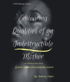 Cover Endearing Qualities of an Indestructible Mother (eBook, ePUB)