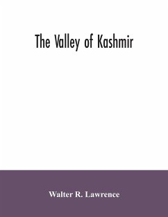 The valley of Kashmir - R. Lawrence, Walter