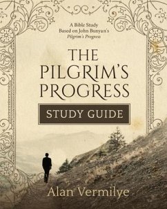 The Pilgrim's Progress Study Guide (eBook, ePUB) - Vermilye, Alan