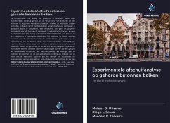 Experimentele afschuifanalyse op geharde betonnen balken: - Oliveira, Mateus G.; Sousa, Diego L.; Teixeira, Marcelo R.