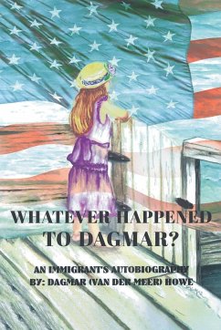 Whatever Happened to Dagmar? - Howe, Dagmar (Van der Meer)