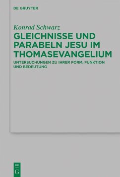 Gleichnisse und Parabeln Jesu im Thomasevangelium (eBook, ePUB) - Schwarz, Konrad