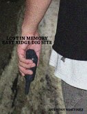 Lost In Memory: East Ridge Dig Site (Lost In Memory: Roots) (eBook, ePUB)