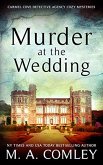 Murder at the Wedding (The Carmel Cove Cozy Mystery series) (eBook, ePUB)