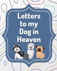 Letters To My Dog In Heaven - Larson, Patricia