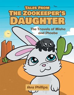 Tales from the Zookeeper's Daughter - Phillips, Ava