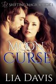 Moon Cursed (Shifting Magick Trilogy, #1) (eBook, ePUB)