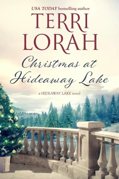 Christmas at Hideaway Lake (A Hideaway Lake Novel, #3) (eBook, ePUB) - Lorah, Terri