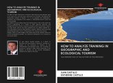 HOW TO ANALYZE TRAINING IN GEOGRAPHIC AND ECOLOGICAL TOURISM