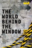 The World Behind The Window (eBook, ePUB)