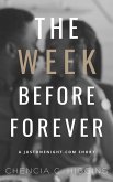 The Week Before Forever (JustOneNight.com, #2.5) (eBook, ePUB)