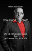 Real Good Business Real Good Business