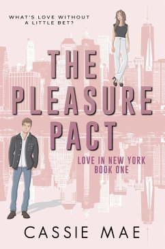 Cover The Pleasure Pact (Love in New York, #1) (eBook, ePUB)