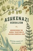 Ashkenazi Herbalism (eBook, ePUB)