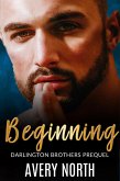 Beginning: Darlington Brothers Prequel (Darlington Brothers Series) (eBook, ePUB)