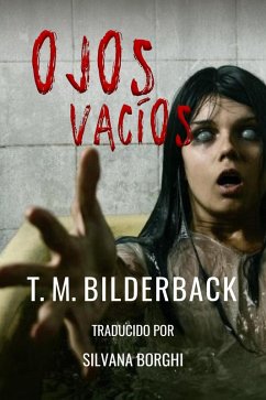 Ojos Vacíos (eBook, ePUB) - Bilderback, T. M.
