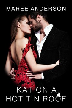Kat On A Hot Tin Roof (eBook, ePUB) - Anderson, Maree