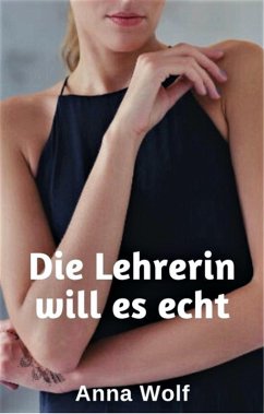 Cover Die Lehrerin will es echt (eBook, ePUB)
