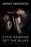 Even Demons Get The Blues (Angels and Demons, #1) (eBook, ePUB)