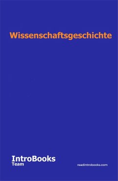 Wissenschaftsgeschichte (eBook, ePUB) - Team, IntroBooks