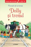 Povești de la ferma - Dolly și trenul. Prima mea lectură (fixed-layout eBook, ePUB)