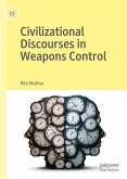 Civilizational Discourses in Weapons Control (eBook, PDF)