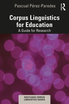 Corpus Linguistics for Education (eBook, ePUB) - Pérez-Paredes, Pascual