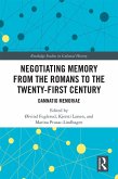 Negotiating Memory from the Romans to the Twenty-First Century (eBook, ePUB)