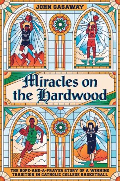 Miracles on the Hardwood (eBook, ePUB) - Gasaway, John