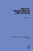 Death, Brain Death and Ethics (eBook, PDF)