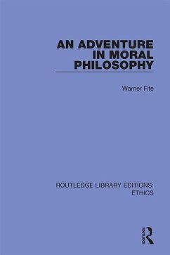 An Adventure In Moral Philosophy (eBook, ePUB) - Fite, Warner