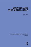 Writing and the Moral Self (eBook, ePUB)
