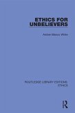 Ethics for Unbelievers (eBook, PDF)