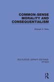 Common-Sense Morality and Consequentialism (eBook, PDF)